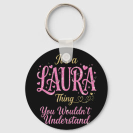 Het is een Laura-ding Roze Goud Vrouwen Cadeau Sleutelhanger