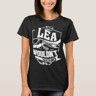 Het is een LEA ding T-shirt