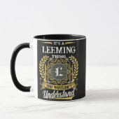 Het is een LEEMING Ding Dat Je Niet Zult Begrijpen Mok (Links)
