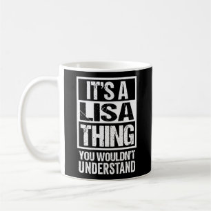 Het is een Lisa ding dat je niet zou begrijpen eer Koffiemok
