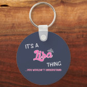 Het is een Lisa ding dat je niet zou begrijpen Sleutelhanger (Voorkant)