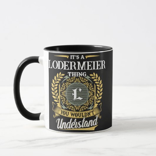 Het is een LODERMEIER-ding dat je niet zou begrijp Mok (Links)