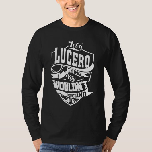 Het is een Lucero-ding T-shirt (Voorkant)