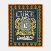 Het is een Luke ding dat je niet kon begrijpen Fleece Deken (Voorkant)