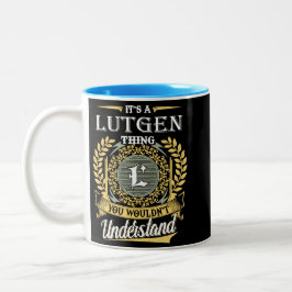 Het is een Lutgen-ding dat je niet zou begrijpen Tweekleurige Koffiemok