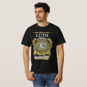 Het is een Luth-ding dat je niet zou begrijpen T-shirt (Voorkant volledig)