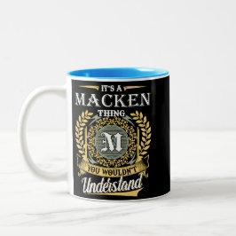 Het is een Macken-ding dat je niet kunt begrijpen Tweekleurige Koffiemok