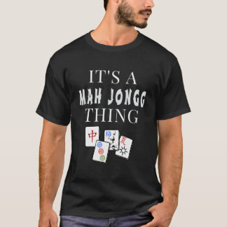Het is een Mah Jongg-ding T-shirt