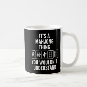 Het is een Mahjong-ding dat je niet zou begrijpen Koffiemok