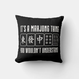 Het is een Mahjong-ding dat je niet zou begrijpen Kussen
