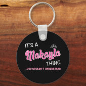 Het is een Makayla ding dat je niet zou begrijpen Sleutelhanger (Voorkant)