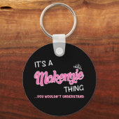 Het is een Makenzie ding dat je niet zou begrijpen Sleutelhanger (Voorkant)