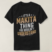 Het is een Makita ding dat je niet persoonlijk zou T-shirt (Design voorkant)