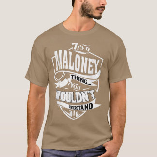Het is een MALONEY ding Gifts T-shirt