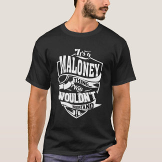 Het is een maloney ding t-shirt
