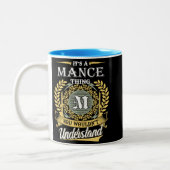 Het is een Mance-ding dat je niet kunt begrijpen Tweekleurige Koffiemok (Links)