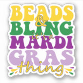 Het is een Mardi Gras Ding Funny Gift Sticker (Voorkant)