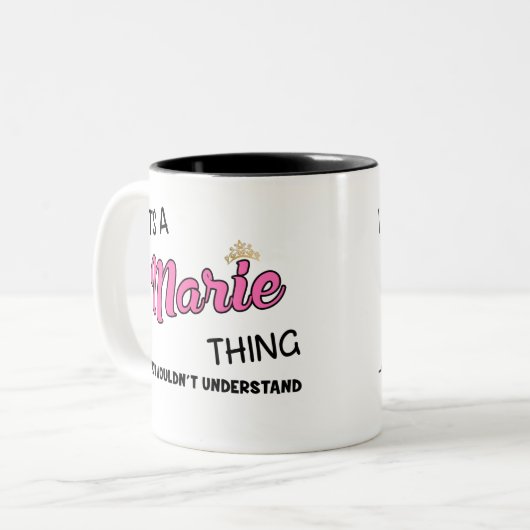 Het is een Marie ding dat je niet zou begrijpen Tweekleurige Koffiemok (Voorkant links)