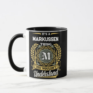 Het is een MARKUSSEN ding dat je niet zult begrijp Mok