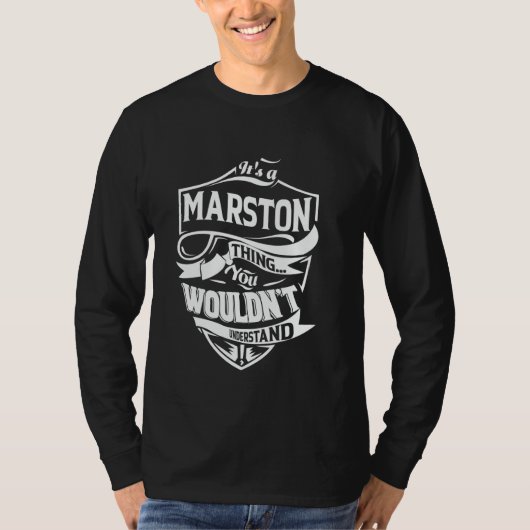 Het is een MARSTON-ding dat je niet zou begrijpen T-shirt (Voorkant)