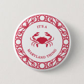 HET IS EEN MARYLAND DING (KRABBEN) RONDE BUTTON 5,7 CM (Voorkant)