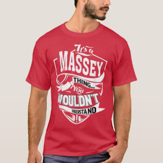Het is een MASSEY Thing Gifts T-shirt