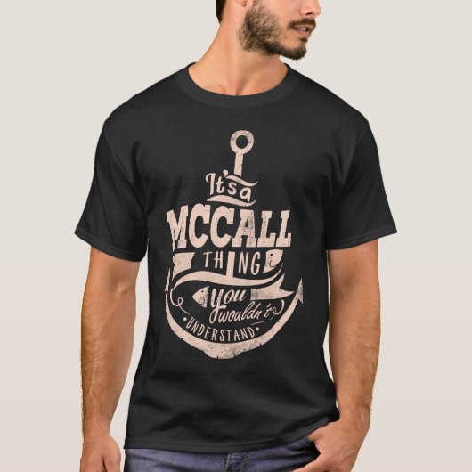 Het is een MCCALL ding, je zou het niet begrijpen T-shirt (Voorkant)