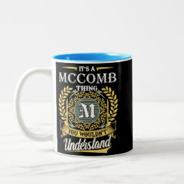 Het is een McComb ding dat je niet kon begrijpen Tweekleurige Koffiemok