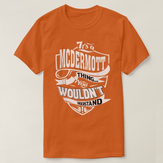 Het is een MCDERMOTT Ding Gifts T-shirt (Design voorkant)