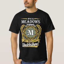Het is een Meadows-ding dat je niet kunt begrijpen