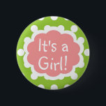 Het is een meisje! Baby Gril Button<br><div class="desc">Het is een meisje! Baby Gril Button</div>