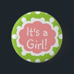 Het is een meisje! Baby Gril Button<br><div class="desc">Het is een meisje! Baby Gril Button</div>