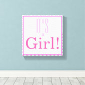 Het is een meisje! Canvas afdrukken (Insitu (Houten vloer))