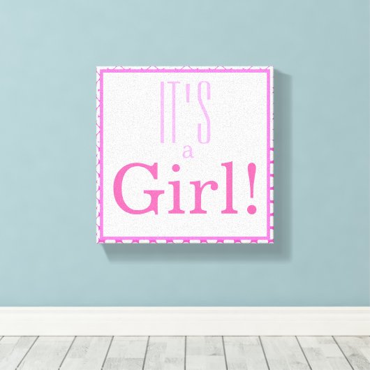 Het is een meisje! Canvas afdrukken (Insitu (Houten vloer))