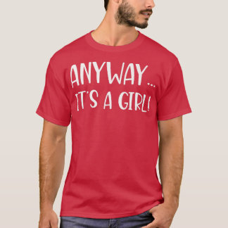 Het is een meisje dat seksespecifiek is  t-shirt