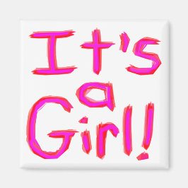 Het is een meisje! magneet