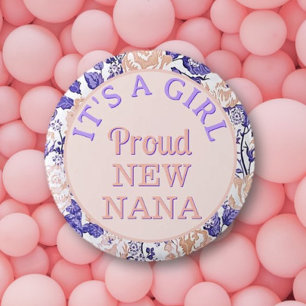 Het is een meisje! Proud New Nana Button
