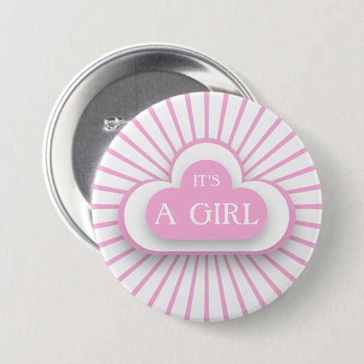 Het is een meisje ronde button 7,6 cm (Voorkant /achterkant)