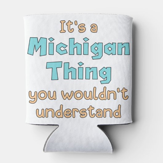 Het is een Michigan-ding Blikjeskoeler (Achterkant)