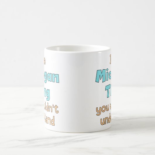 Het is een Michigan-ding Koffiemok (Center)