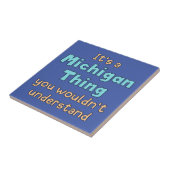 Het is een Michigan-ding Tegeltje (Zijkant)