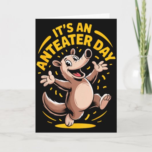 Het is een miereneterdag Funny Schattig Ongebruike Kaart (Voorkant)