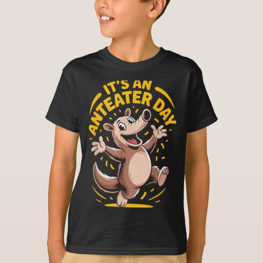 Het is een miereneterdag Funny Schattig Ongebruike T-shirt (Voorkant)