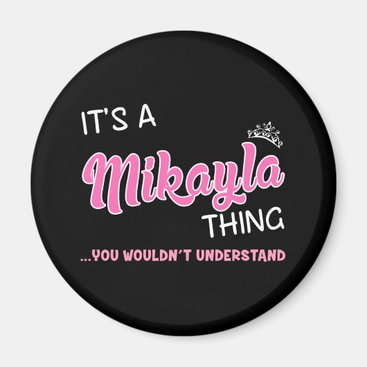 Het is een Mikayla ding dat je niet zou begrijpen Magneet (Voorkant)