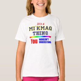 Het is een Mi'kmaq Thing.png T-shirt