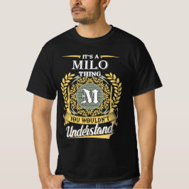 Het Is Een Milo Ding Dat Je Niet Kunt Begrijpen T-shirt