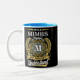 Het is een Mimbs-ding dat je niet kunt begrijpen Tweekleurige Koffiemok
