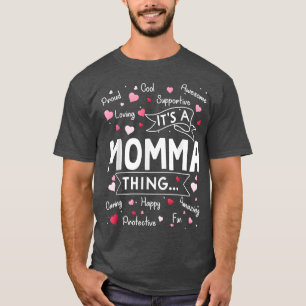 Het is een Momma Thing Funny Sayings Cute Grandma T-shirt