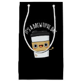 Het is een mooie dag... grappige koffie.. klein cadeauzakje (Voorkant)