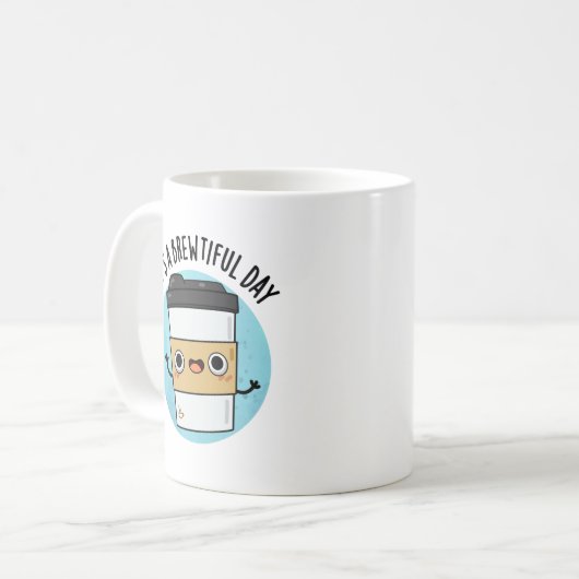 Het is een mooie dag... grappige koffie.. koffiemok (Voorkant links)